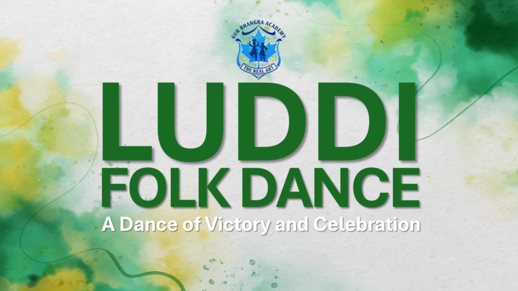 Luddi A Rhythmic, Celebratory Folk Dance of Punjab